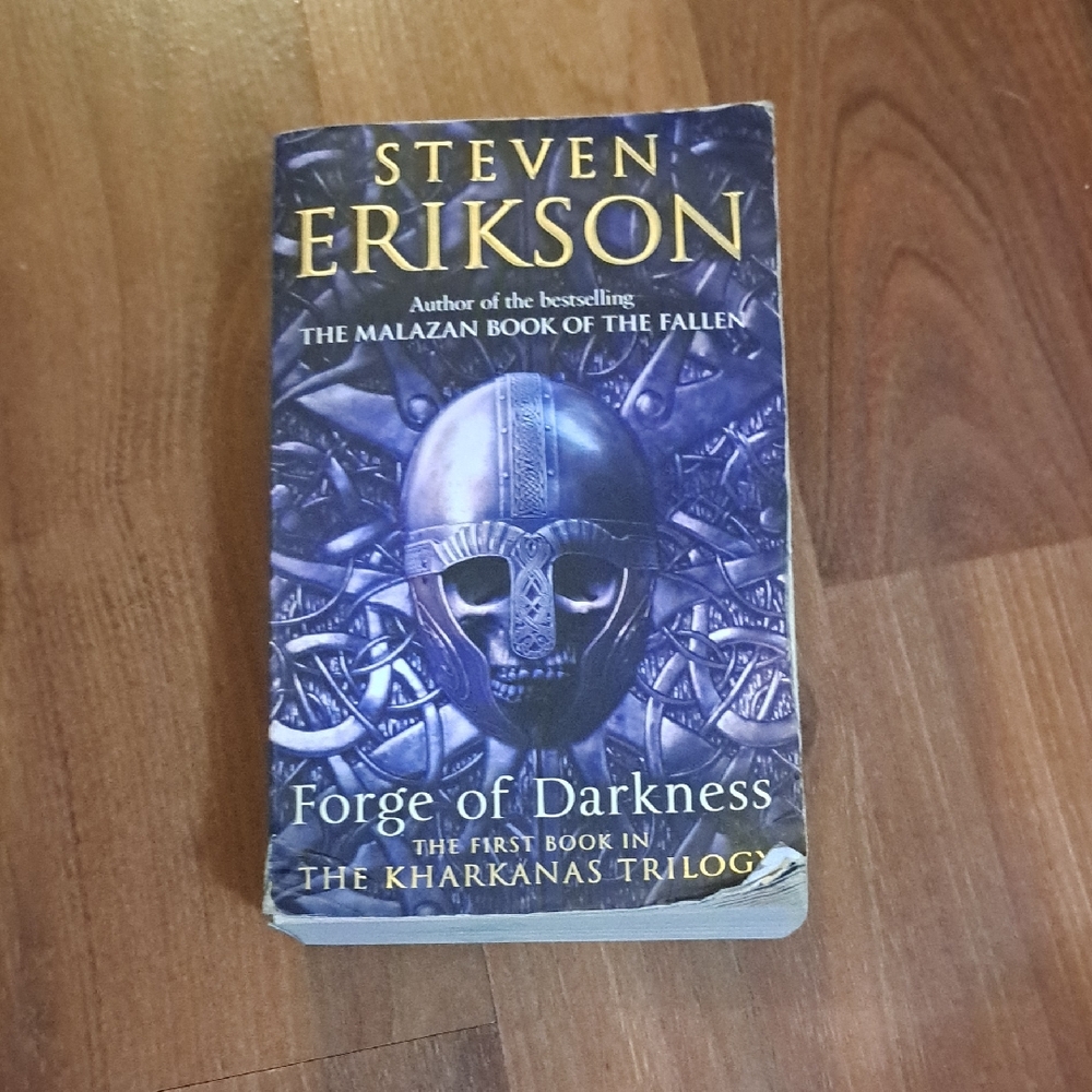 Forge of Darkness by Steven Erikson